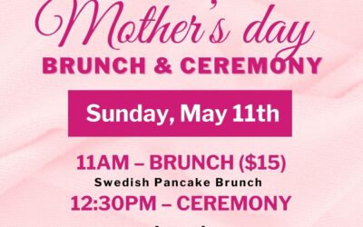 Mother’s Day Brunch and Ceremony – May 11